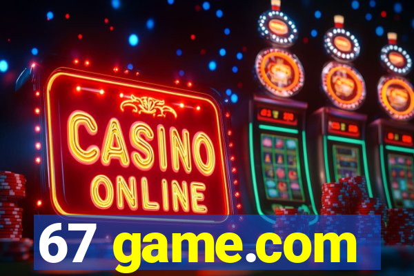 67 game.com