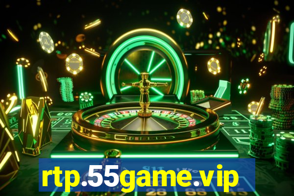 rtp.55game.vip