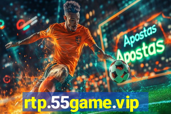 rtp.55game.vip