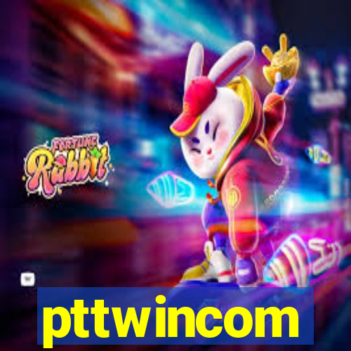 pttwincom