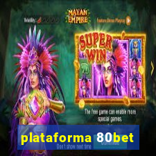 plataforma 80bet