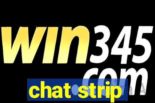 chat strip