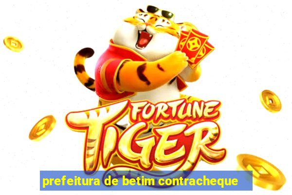 prefeitura de betim contracheque