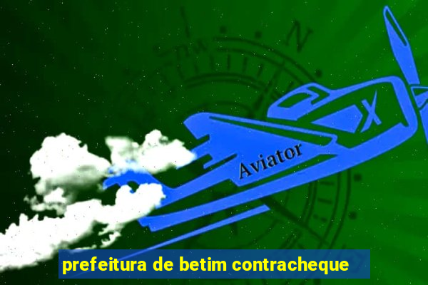 prefeitura de betim contracheque