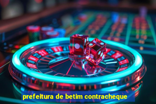 prefeitura de betim contracheque