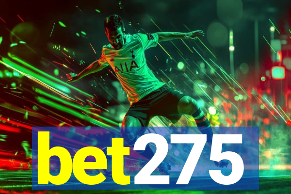 bet275