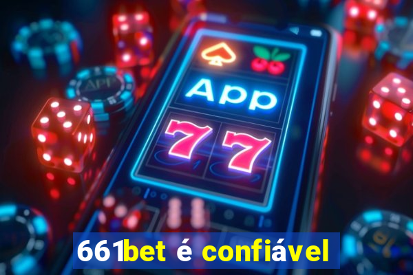 661bet é confiável