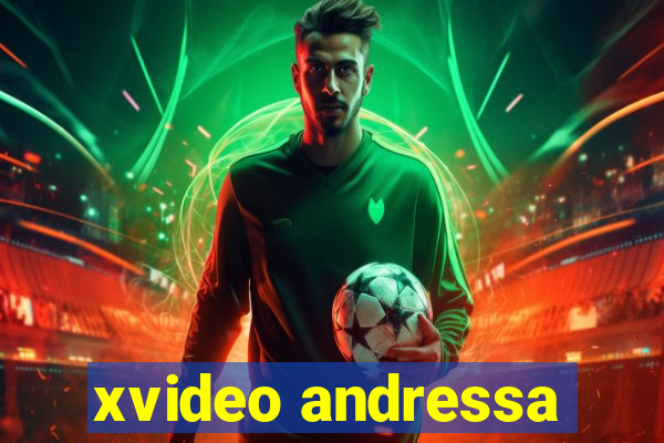 xvideo andressa