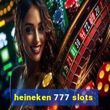 heineken 777 slots