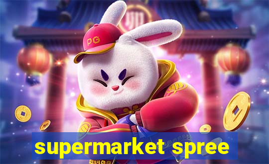 supermarket spree