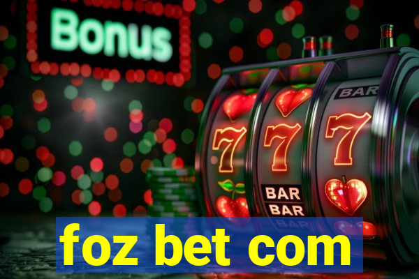 foz bet com