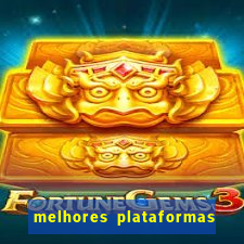 melhores plataformas do tigrinho
