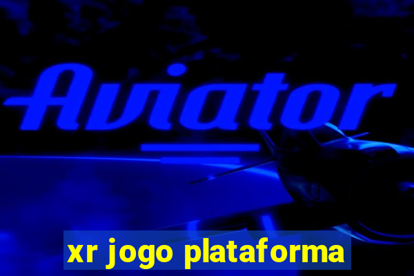 xr jogo plataforma