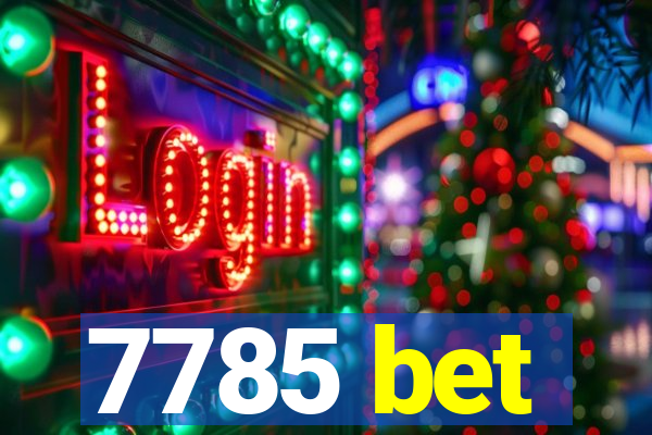 7785 bet