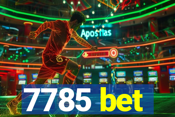 7785 bet