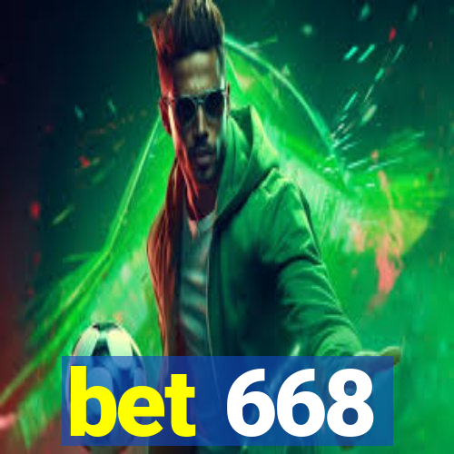 bet 668