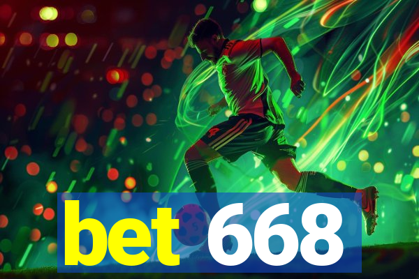 bet 668