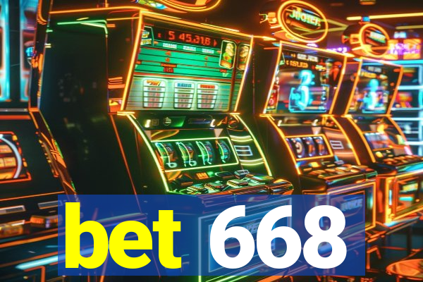 bet 668