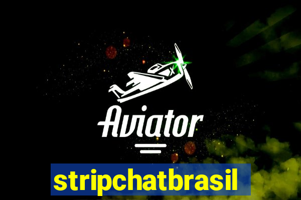 stripchatbrasil
