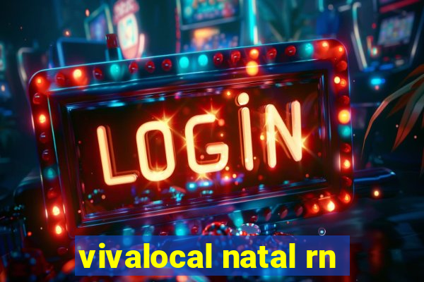 vivalocal natal rn