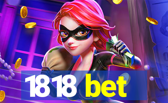 1818 bet