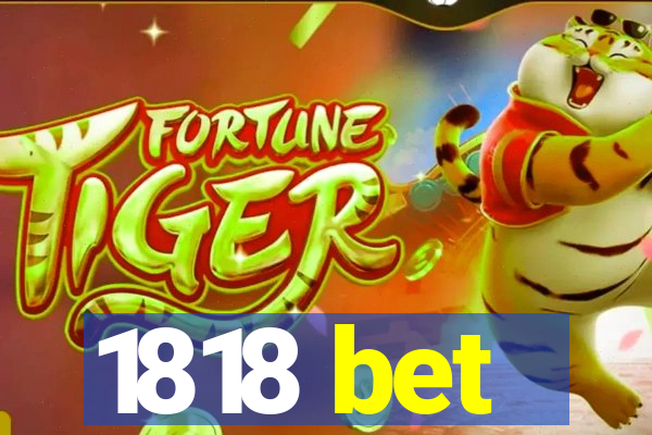 1818 bet
