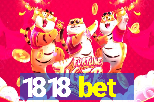 1818 bet