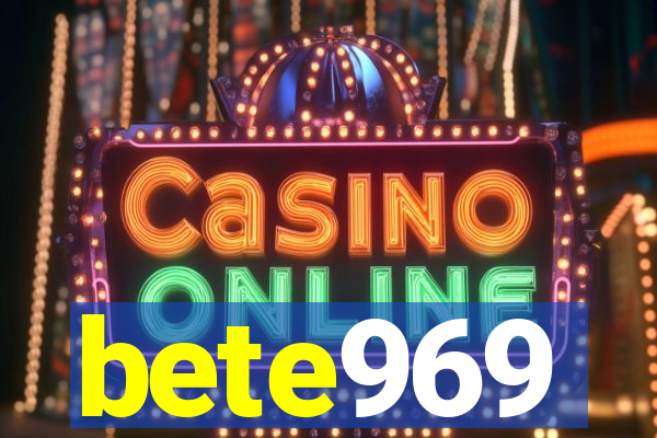 bete969