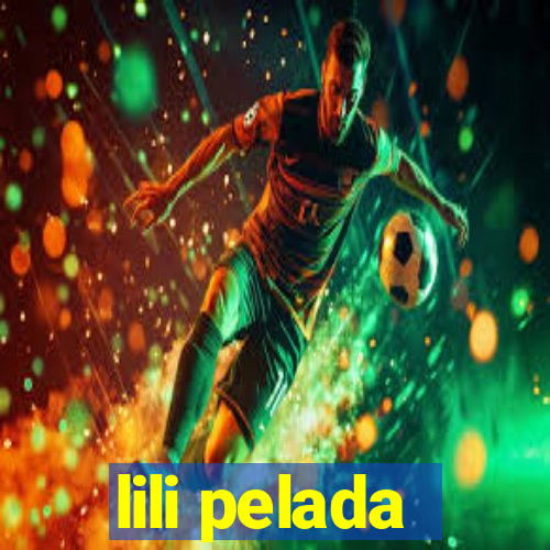 lili pelada