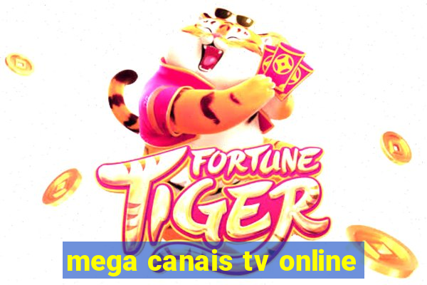 mega canais tv online