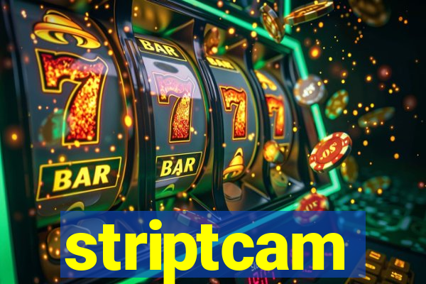 striptcam