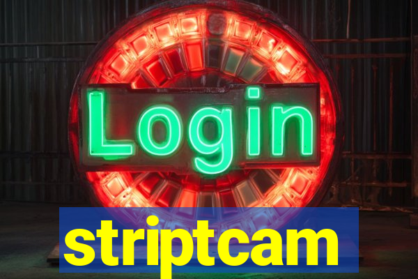 striptcam
