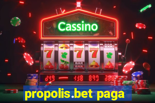 propolis.bet paga