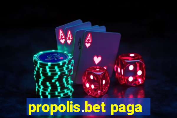 propolis.bet paga