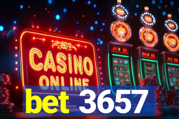 bet 3657