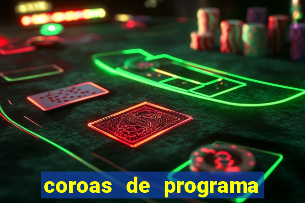 coroas de programa em porto alegre