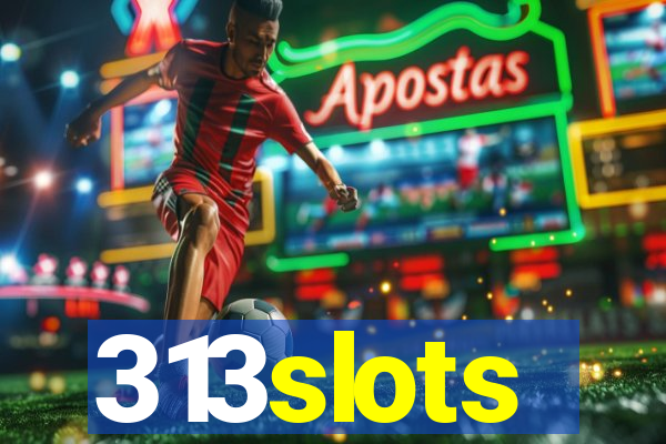 313slots