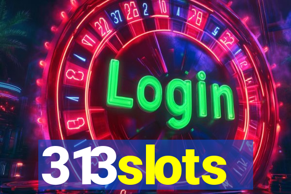 313slots