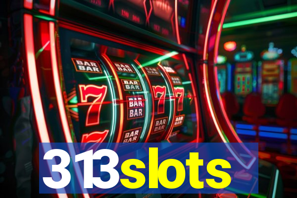 313slots