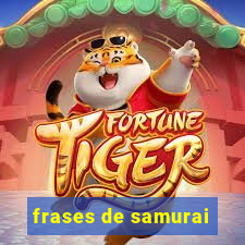 frases de samurai