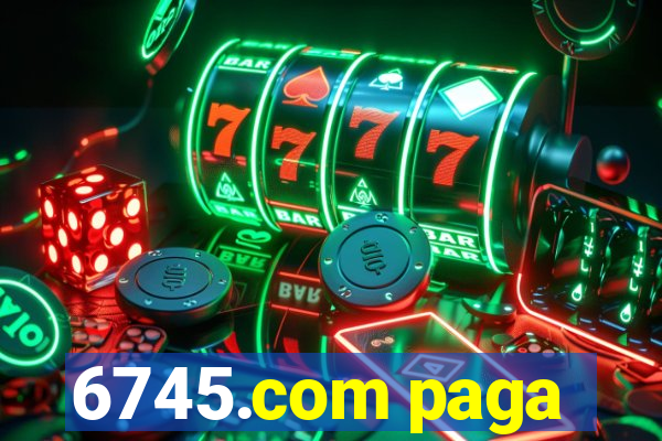 6745.com paga