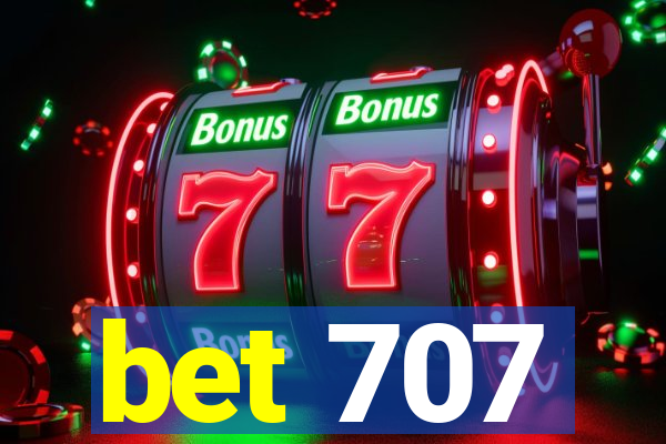 bet 707