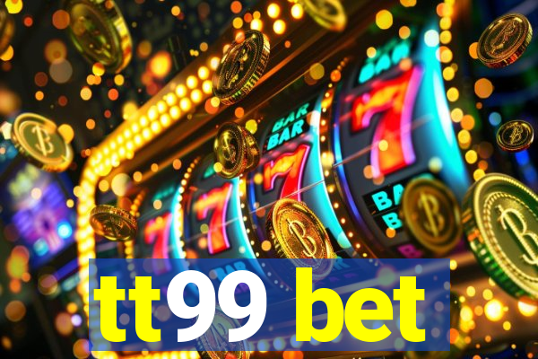 tt99 bet