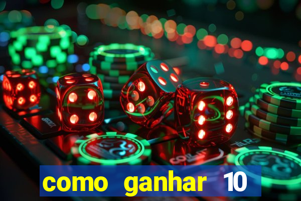 como ganhar 10 reais no pix