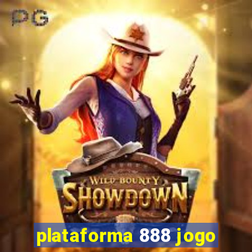 plataforma 888 jogo