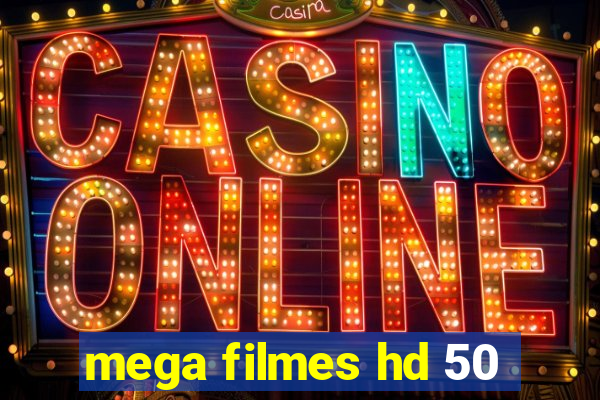 mega filmes hd 50