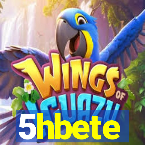 5hbete