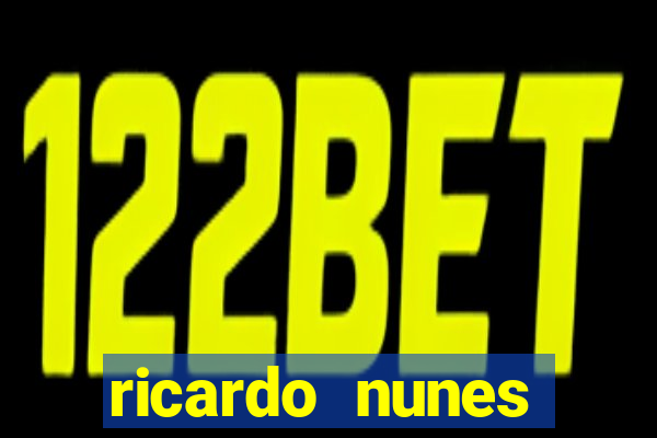 ricardo nunes eletro fortuna 2024