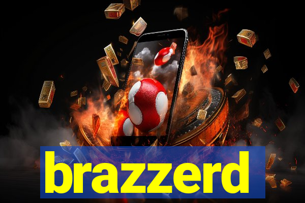 brazzerd