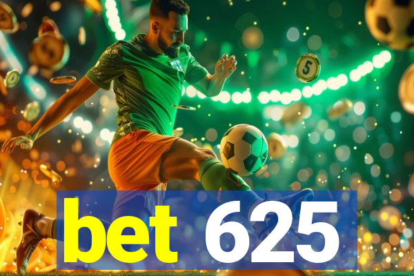 bet 625
